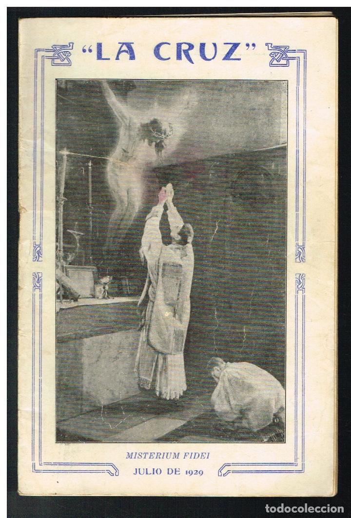 Collection Magazines and Newspapers: LA CRUZ. REVISTA MENSUAL DE ASCETICA Y MISTICA - MISTERIUM FIDEI - JULIO 1929