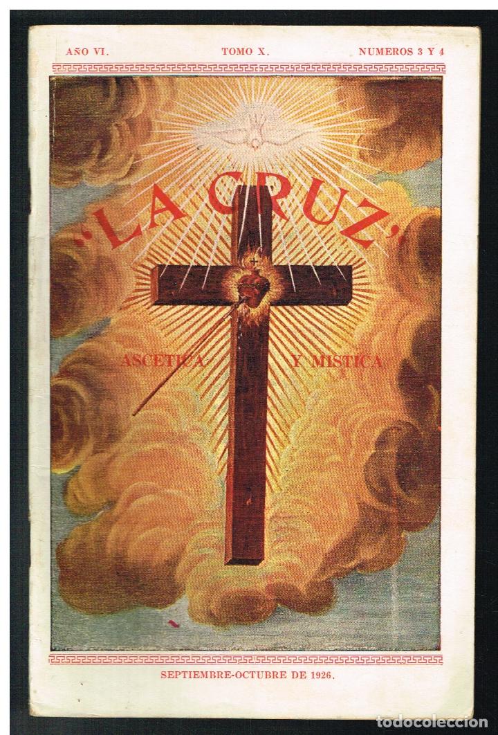Collection Magazines and Newspapers: LA CRUZ. REVISTA MENSUAL DE ASCETICA Y MISTICA - SEPTIEMBRE Y OCTUBRE 1926