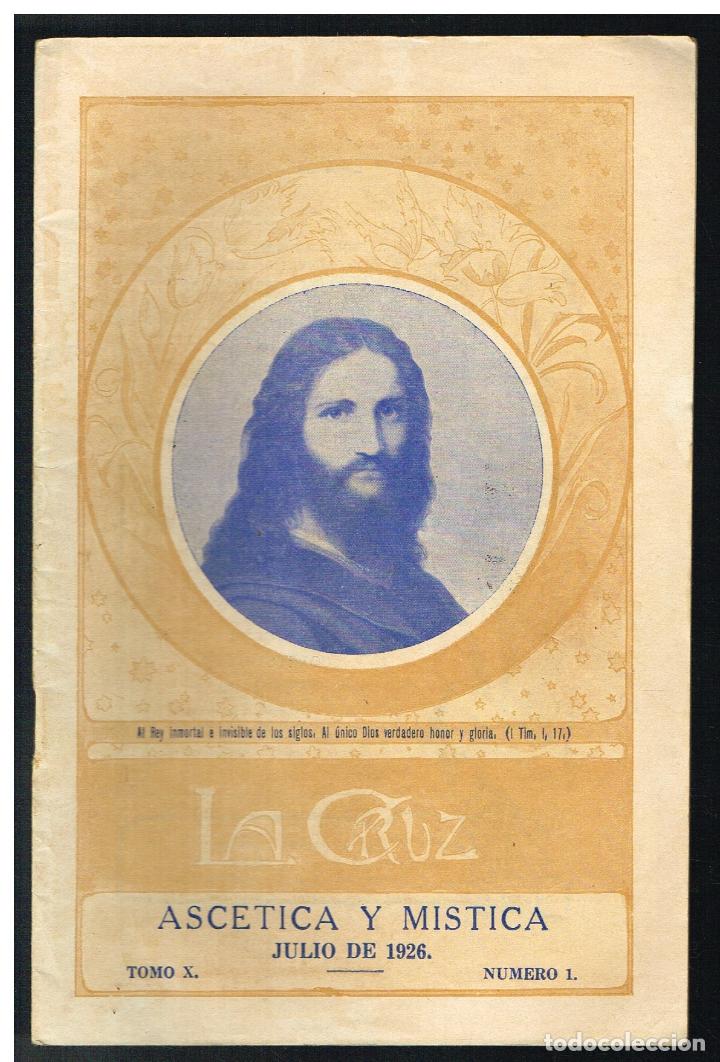 Colecionismo de Revistas e Jornais: LA CRUZ. REVISTA MENSUAL DE ASCETICA Y MISTICA - JULIO 1926