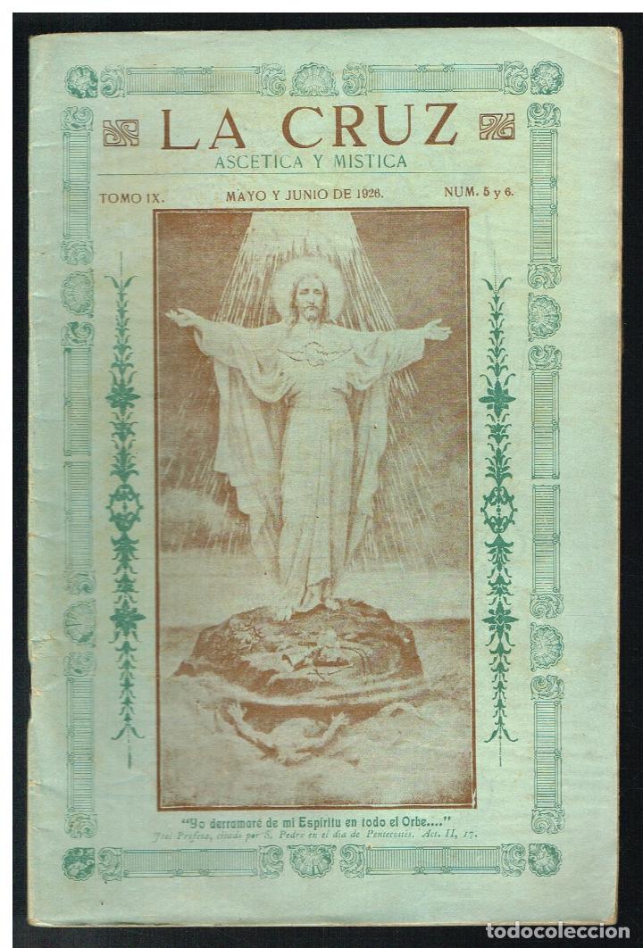 Colecionismo de Revistas e Jornais: LA CRUZ. REVISTA MENSUAL DE ASCETICA Y MISTICA - MAYO Y JUNIO 1926