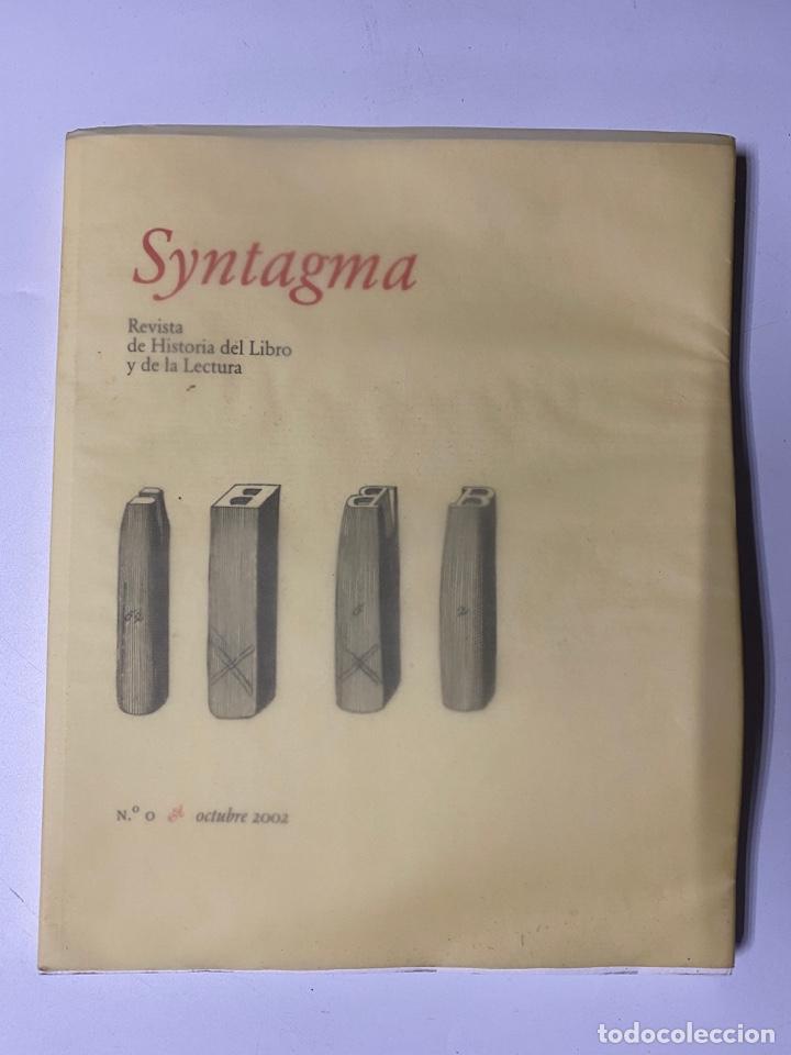 Sammeln von Zeitschriften und Zeitungen: SYNTAGMA. REVISTA DE HISTORIA DEL LIBRO Y DE LA LECTURA. N&ordm; 0. OSTUBRE, 2003. PAGS: 141