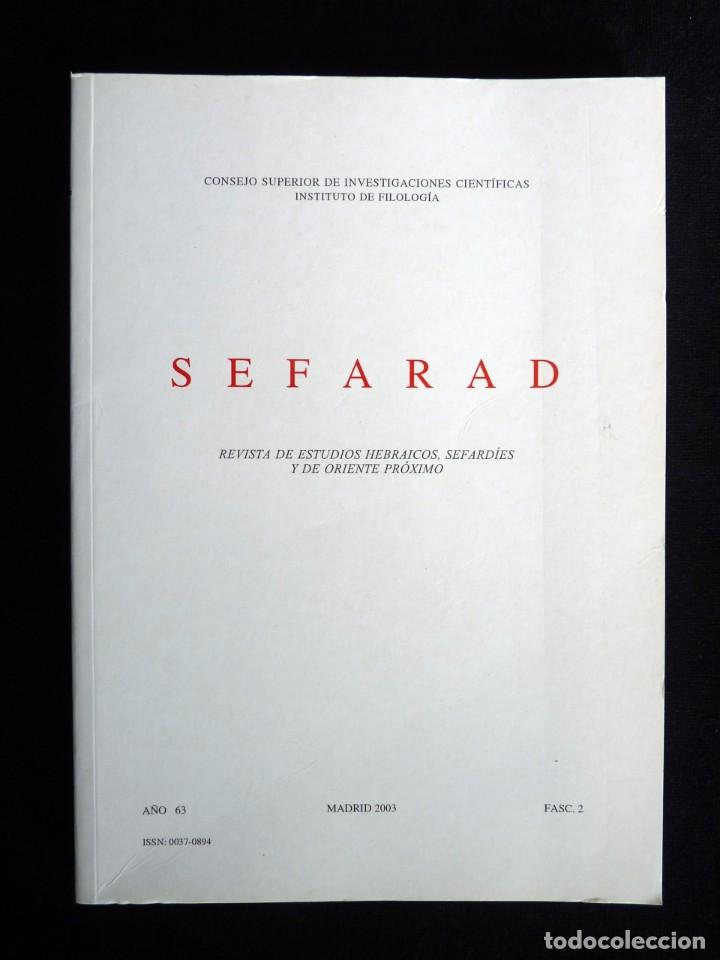 Colecionismo de Revistas e Jornais: SEFARAD. REVISTA DE ESTUDIOS HEBRAICOS, SEFARD&Iacute;ES Y DE ORIENTE PR&Oacute;XIMO. A&Ntilde;O 63. FASC.2. CSIC, 2003