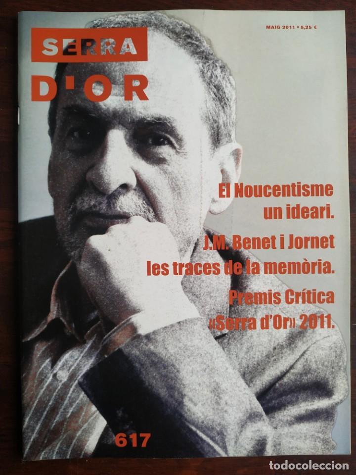 Sammeln von Zeitschriften und Zeitungen: SERRA D&acute;OR 617 REVISTA CULTURAL REFER&Egrave;NCIA EN L&rsquo;&Agrave;MBIT CATAL&Agrave; La vanguardia en catala una anomalia