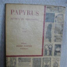 Coleccionismo de Revistas y Periódicos: PAPYRUS REVISTA DE BIBLIOFILIA, Nº 1 1936