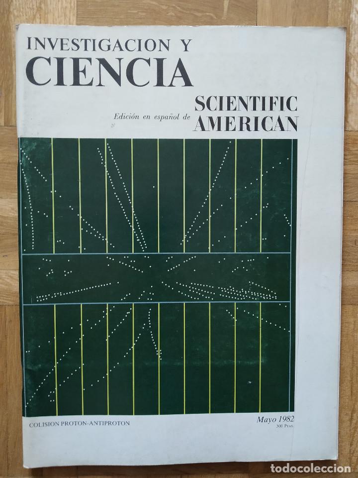Collezionismo di Riviste e Giornali: REVISTA INVESTIGACION Y CIENCIA. SCIENTIFIC AMERICAN N&ordm; 68. MAYO 1982. COLISION PROTON - ANTIPROTON