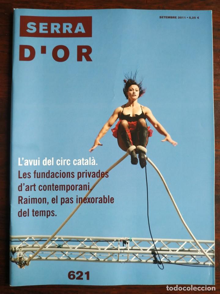 Sammeln von Zeitschriften und Zeitungen: SERRA D&acute;OR 621 REVISTA CULTURAL REFER&Egrave;NCIA EN L&rsquo;&Agrave;MBIT CATAL&Agrave; Raimon el pas inexorable del temps