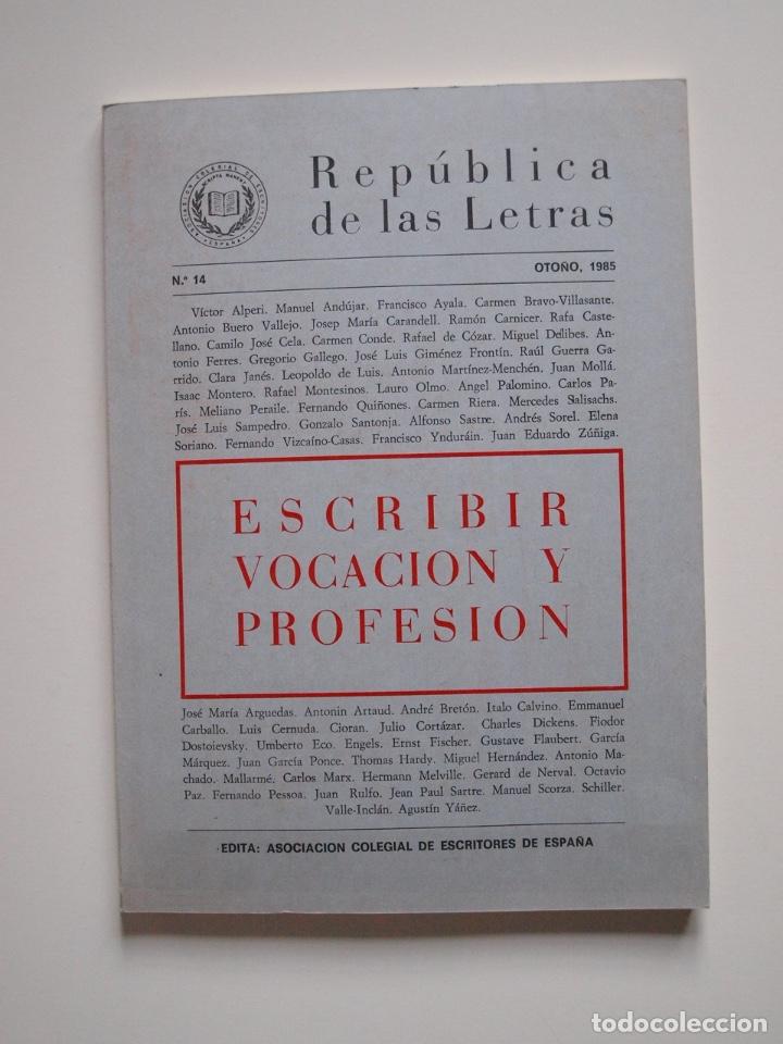 Coleccionismo de revistas y peri&oacute;dicos: ESCRIBIR VOCACION Y PROFESI&Oacute;N - REP&Uacute;BLICA DE LAS LETRAS N&ordm; 14 - OTO&Ntilde;O 1985