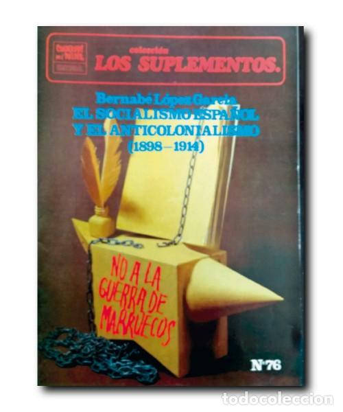 Sammeln von Zeitschriften und Zeitungen: EL SOCIALISMO ESPA&Ntilde;OL Y EL ANTICOLONIALISMO. L&oacute;pez Garc&iacute;a, Bernab&eacute;