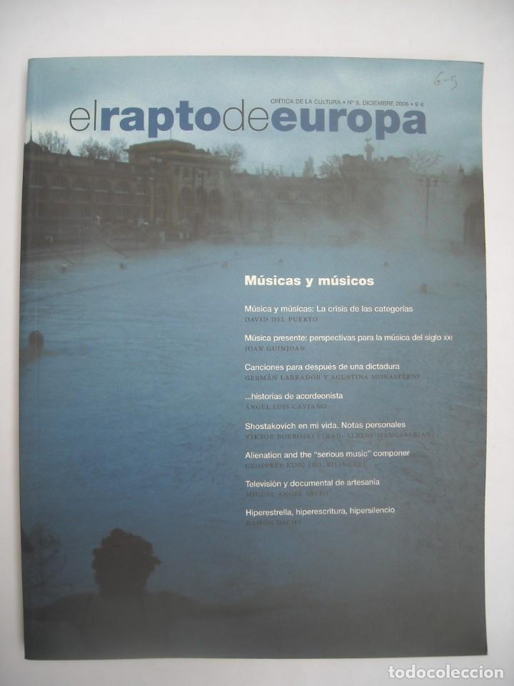 Collection Magazines and Newspapers: REVISTA EL RAPTO DE EUROPA N&ordm; 9 2006 CR&Iacute;TICA DE LA CULTURA M&Uacute;SICA Y M&Uacute;SICOS