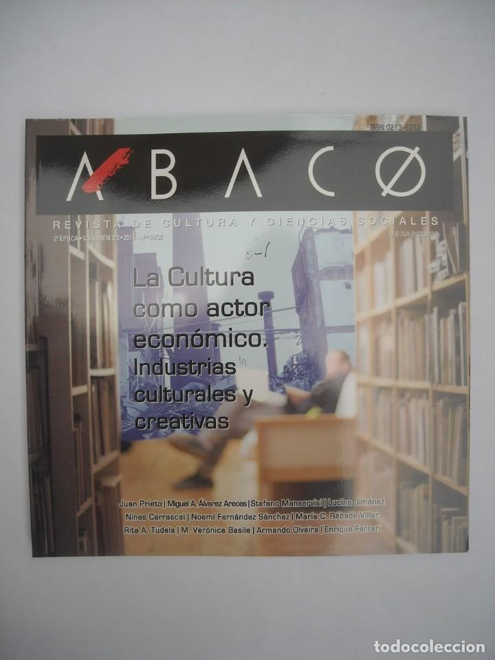 Sammeln von Zeitschriften und Zeitungen: ABACO 2010 N&ordm; 64 65 LA CULTURA COMO ACTOR ECON&Oacute;MICO INDUSTRIAS CULTURALES Y CREATIVAS