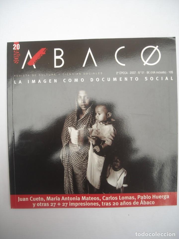 Collection Magazines and Newspapers: ABACO N&ordm; 21 2007 LA IMAGEN COMO DOCUMENTO SOCIAL REVISTA DE CULTURA Y CIENCIAS SOCIALES