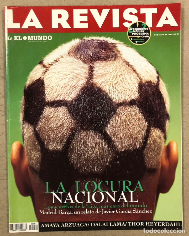 Collectionnisme de Revues et Journaux: LA REVISTA DE EL MUNDO N&deg; 81 (1997). BARCELONA VS REAL MADRID, DALAI LAMA, TOM SIZEMORE