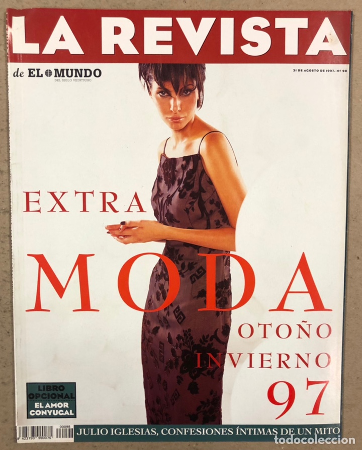 Coleccionismo de Revistas y Peri&oacute;dicos: LA REVISTA DE EL MUNDO N&deg; 98 (1997). JULIO IGLESIAS, AMAPARANOIA, ROSANA PASTOR,...