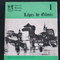 Coleccionismo de Revistas y Periódicos: MIRANDA DE EBRO , LÓPEZ DE GAMIZ 1