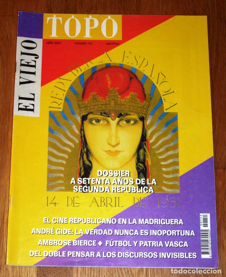 Collezionismo di Riviste e Giornali: EL VIEJO TOPO : Revista mensual. N&ordm; 151 ; Abril 2001. - Ediciones de Intervenci&oacute;n Cultural