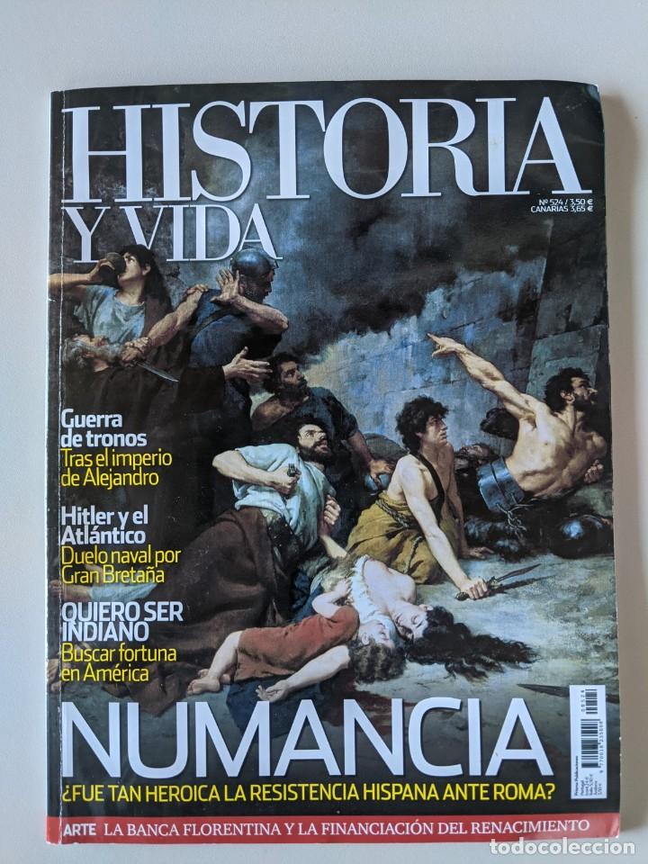 Collezionismo di Riviste e Giornali: HISTORIA Y VIDA - REVISTA - NUMANCIA - HITLER Y EL ATLANTICO - GUERRA DE TRONOS - 524