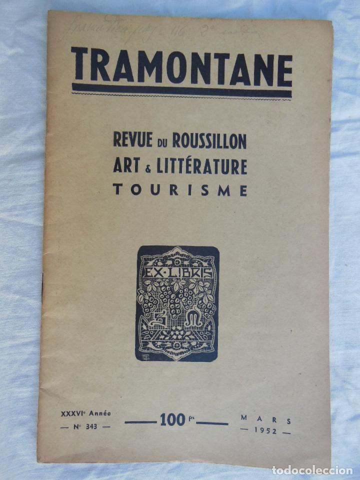 Colecionismo de Revistas e Jornais: TRAMONTANE. Revue du Roussillon, Art & Litt&eacute;rature, Tourisme. N&uacute;m 343, Mars 1952