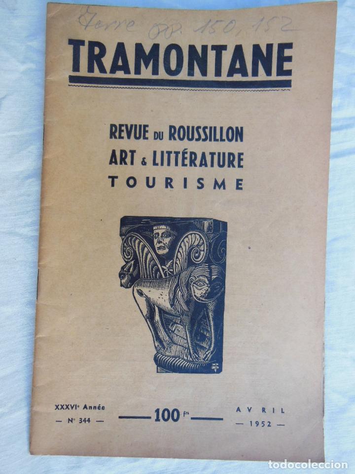 Colecionismo de Revistas e Jornais: TRAMONTANE. Revue du Roussillon, Art & Litt&eacute;rature, Tourisme. N&uacute;m 344, Avril 1952