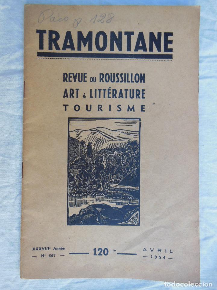 Colecionismo de Revistas e Jornais: TRAMONTANE. Revue du Roussillon, Art & Litt&eacute;rature, Tourisme. N&uacute;m 367, Avril 1954