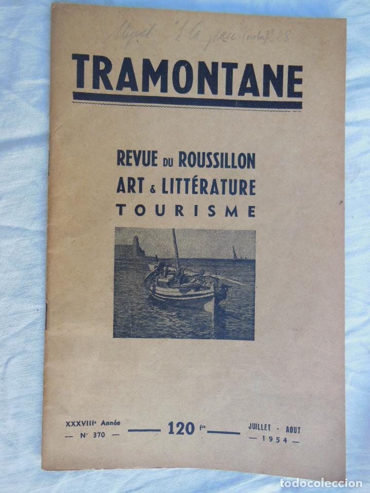 Colecionismo de Revistas e Jornais: TRAMONTANE. Revue du Roussillon, Art & Litt&eacute;rature, Tourisme. N&uacute;m 370, Juillet - Aout 1954