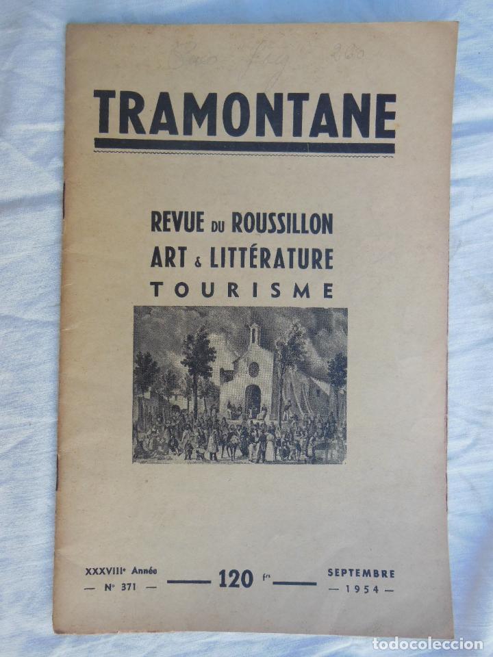 Colecionismo de Revistas e Jornais: TRAMONTANE. Revue du Roussillon, Art & Litt&eacute;rature, Tourisme. N&uacute;m 371, Septembre 1954