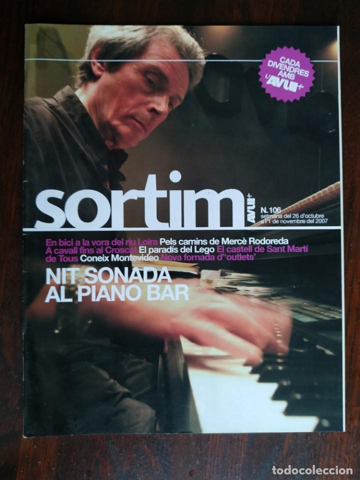 Sammeln von Zeitschriften und Zeitungen: Sortim Suplement diari AVUI n&ordm; 106 Octubre 2007, nits sonades de piano bar a Barcelona
