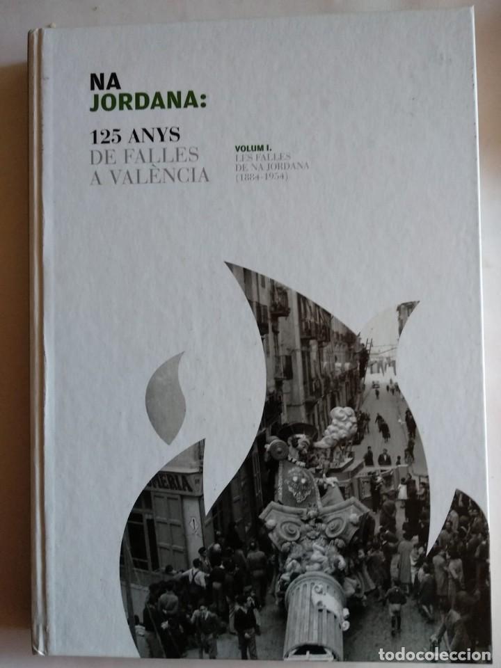 Colecionismo de Revistas e Jornais: FALLAS DE VALENCIA-LIBRO 125 ANIVERSARIO FALLA NA JORDANA