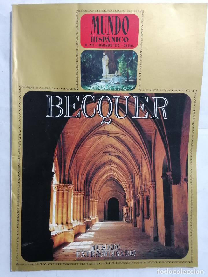 Coleccionismo de Revistas y Peri&oacute;dicos: REVISTA MUNDO HISPANICO, NUMERO EXTRAORDINARIO DEDICADO BECQUER, N&ordm; 272, NOVIEMBRE 1970, 94 PAGINAS