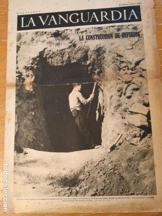 Coleccionismo de revistas y peri&oacute;dicos: La Vanguardia 4 p&aacute;gs guerra civil construcci&oacute;n de refugios el entierro del general Burguete