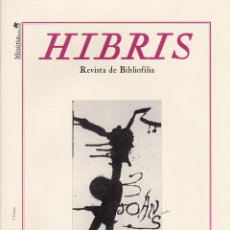 Coleccionismo de Revistas y Periódicos: HIBRIS: REVISTA DE BIBLIOFILIA* JOAN BROSSA * LIBROS SAN CIPRIANO * REVISTAS FRANQUISMO *. Lote 252408610