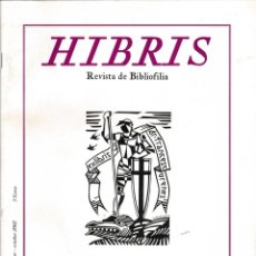 Coleccionismo de Revistas y Periódicos: HIBRIS: REVISTA DE BIBLIOFILIA * GABRIEL CALAYA * EXLIBRIS * PROTOCOLOS SABIOS SION *. Lote 252408925