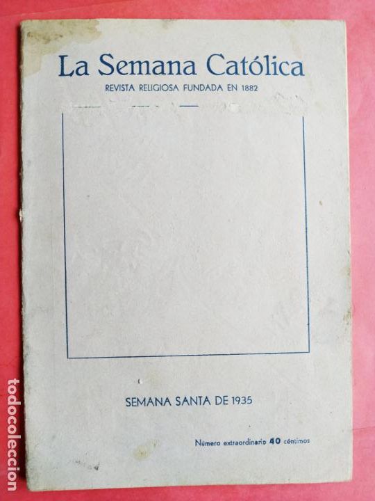 Coleccionismo de Revistas y Peri&oacute;dicos: Revista Semana cat&oacute;lica 1935 n&ordm; estraordinario.( Semana Santa) Publicidad leche granja Poch