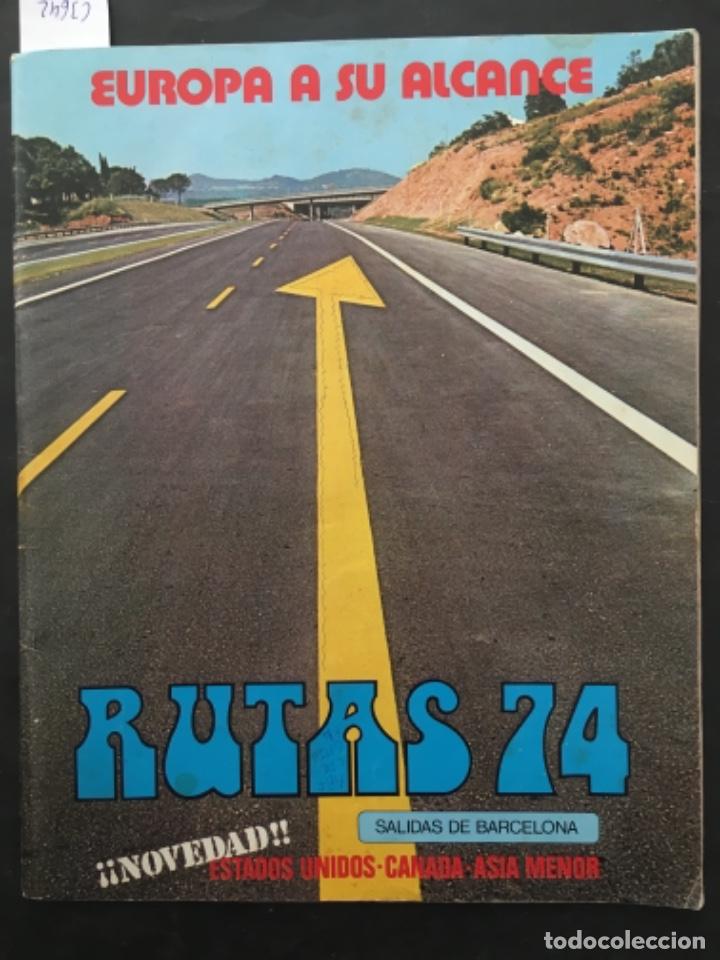 Coleccionismo de Revistas y Peri&oacute;dicos: EUROPA A SU ALCANCE, RUTAS 74, REVISTA VIAJES