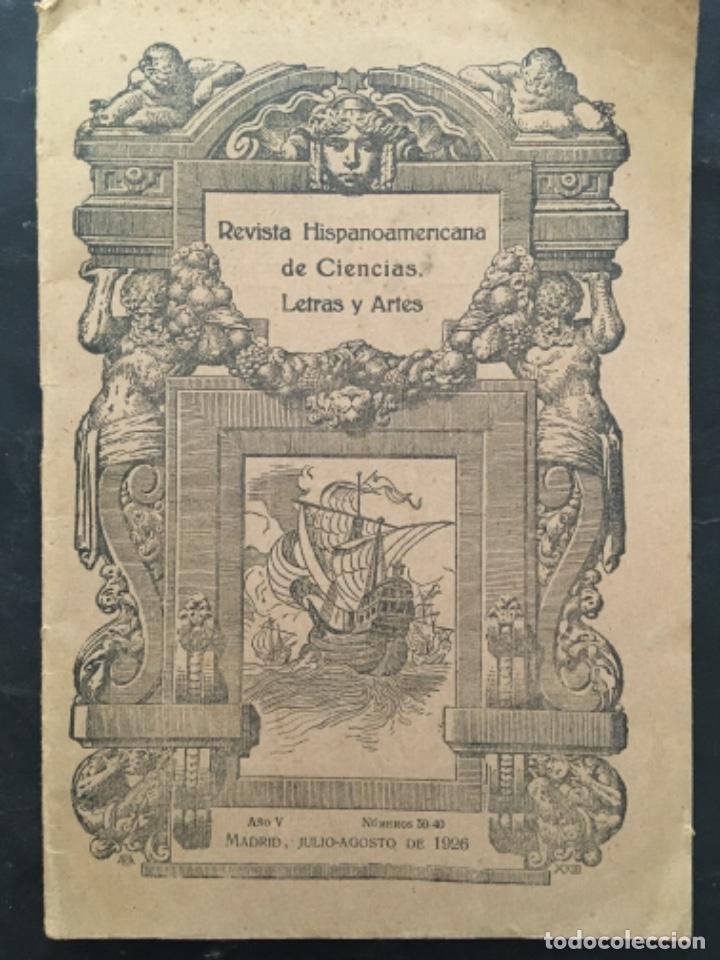 Coleccionismo de Revistas y Peri&oacute;dicos: REVISTA HISPANOAMERICANA DE CIENCIAS LETRAS Y ARTES, NUMEROS 39 40, 1926
