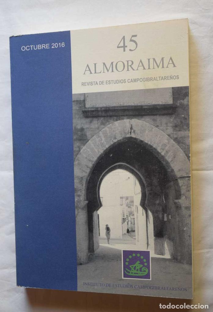 Coleccionismo de revistas y peri&oacute;dicos: Almoraima n&ordm; 45, Revista de estudios campogibreltare&ntilde;os - Inst de estudios campogibreltare&ntilde;os ,2016