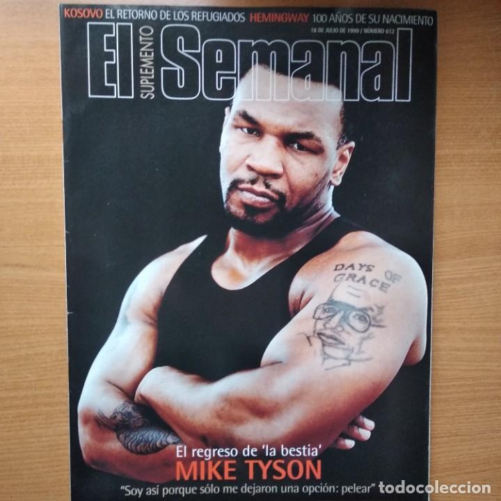 Collectionnisme de Revues et Journaux: EL SUPLEMENTO SEMANAL #612.MIKE TYSON..1999.PEDIDO MINIMO : 5&euro;