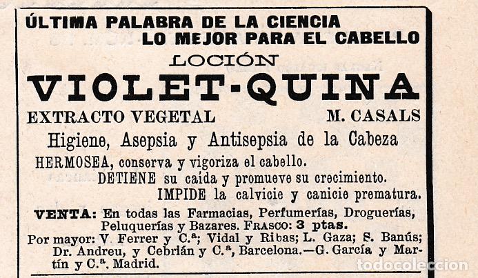 Coleccionismo de Revistas y Peri&oacute;dicos: Publicidad loci&oacute;n Violet-Quina, extracto vegetal M. Casals, higiene de la cabeza - 1901