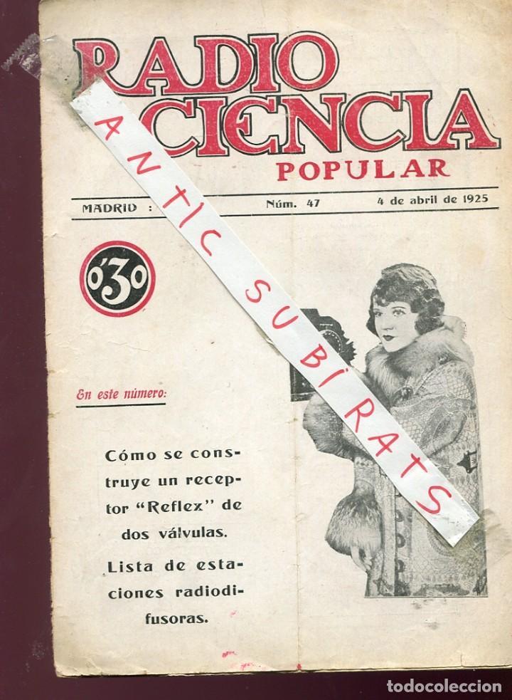 Collezionismo di Riviste e Giornali: REVISTA RADIO CIENCIA POPULAR A&Ntilde;O COMO SE CONSTRUYE UN RECEPTOR REFLEX DOS VALVULAS JUAN MONICO