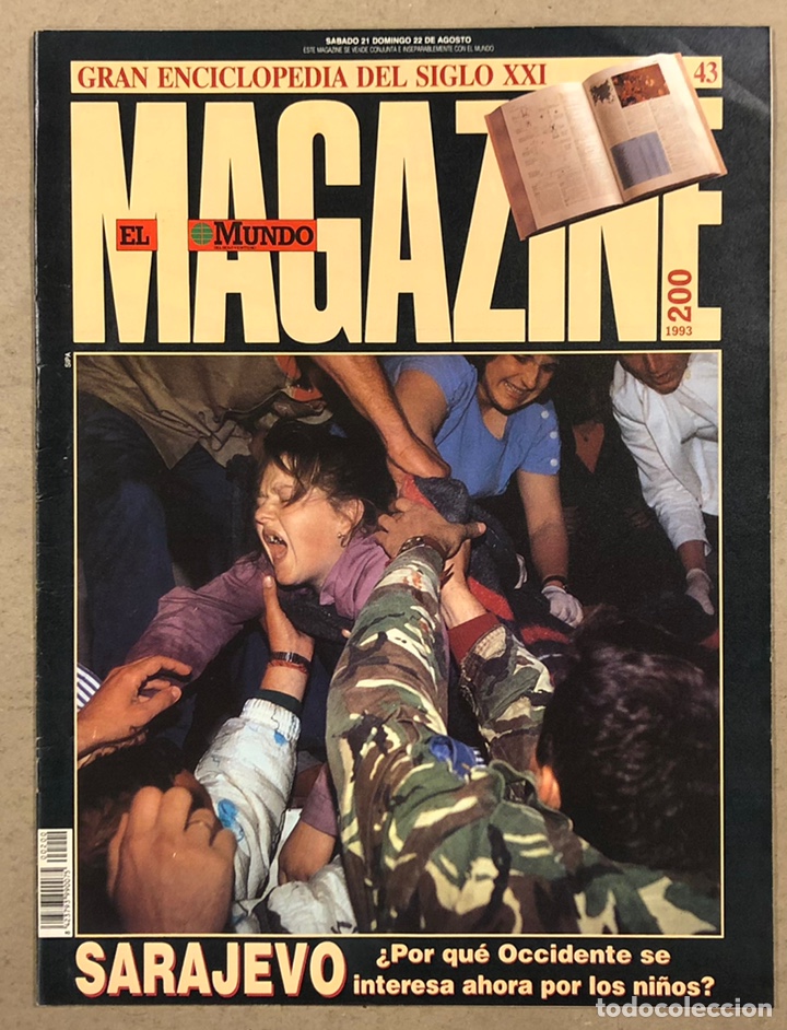 Collectionnisme de Revues et Journaux: MAGAZINE EL MUNDO N&deg; 200 (1993). GUERRA SARAJEVO, CLAUDIO RODR&Iacute;GUEZ, ODON ELORZA, CUBA, ANDREA SPITZ