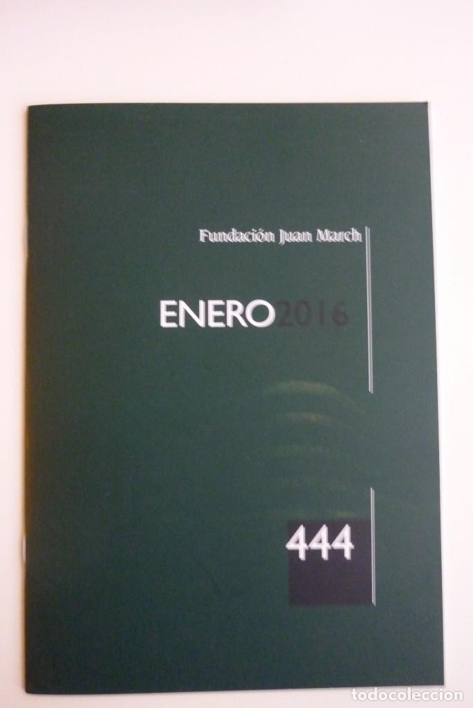 Collection Magazines and Newspapers: Bolet&iacute;n Fundaci&oacute;n Juan March - Enero 2016 - N&ordm; 444