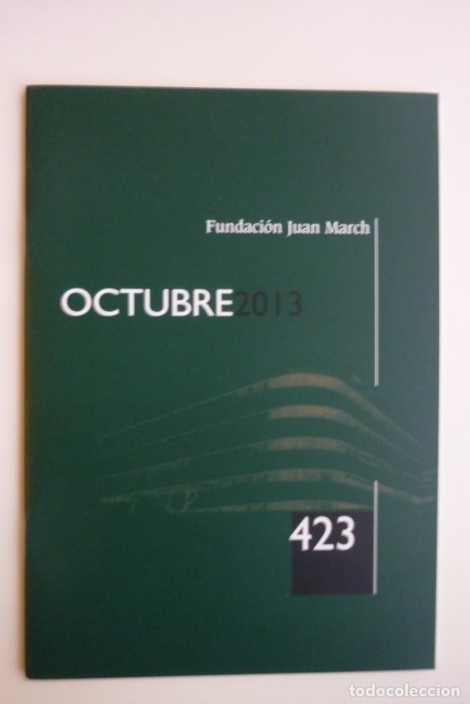 Collection Magazines and Newspapers: Bolet&iacute;n Fundaci&oacute;n Juan March - Octubre 2013 - N&ordm; 423