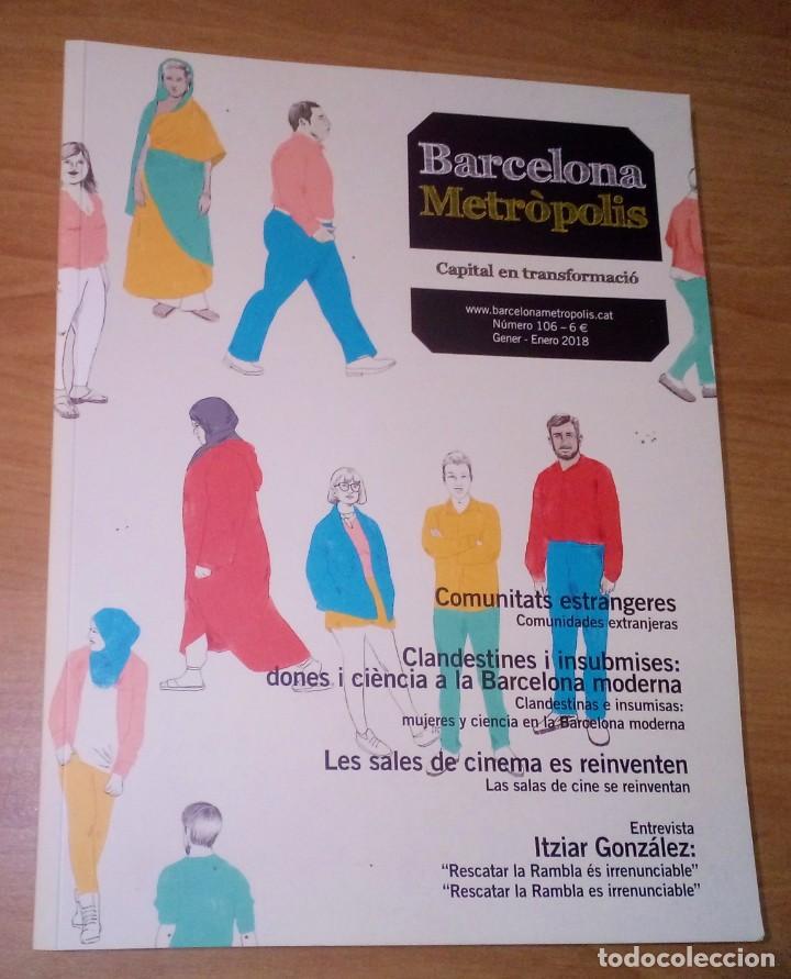 Collezionismo di Riviste e Giornali: BARCELONA METR&Ograve;POLIS N. 106, 2018 - COMUNITATS ESTRANGERES. DONES I CI&Egrave;NCIA. SALES DE CINEMA