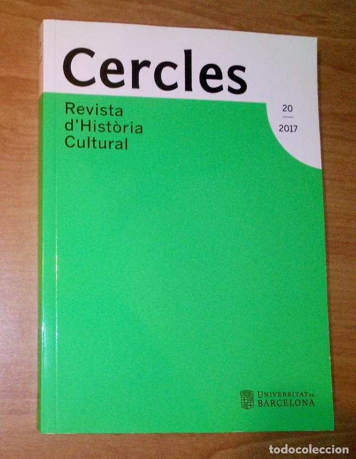 Coleccionismo de revistas y peri&oacute;dicos: CERCLES. REVISTA D'HIST&Ograve;RIA CULTURAL 20, 2017 - BASES CULTURALS DE LA TRANSICI&Oacute; DURANT EL FRANQUISME