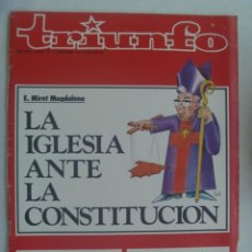 Coleccionismo de Revistas y Periódicos: TRIUNFO , Nº 775, 3 DICIEMBRE 1977 : LA IGLESIA ANTE LA CONSTITUCION, CONSTITUCION VIOLADA , ETC
