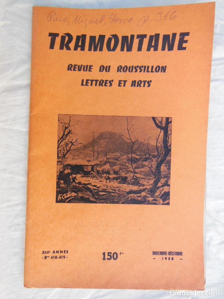 Sammeln von Zeitschriften und Zeitungen: TRAMONTANE. Revue du Roussillon, Lettres et Arts. N&uacute;m 418 - 419, Novembre - D&eacute;cembre 1958
