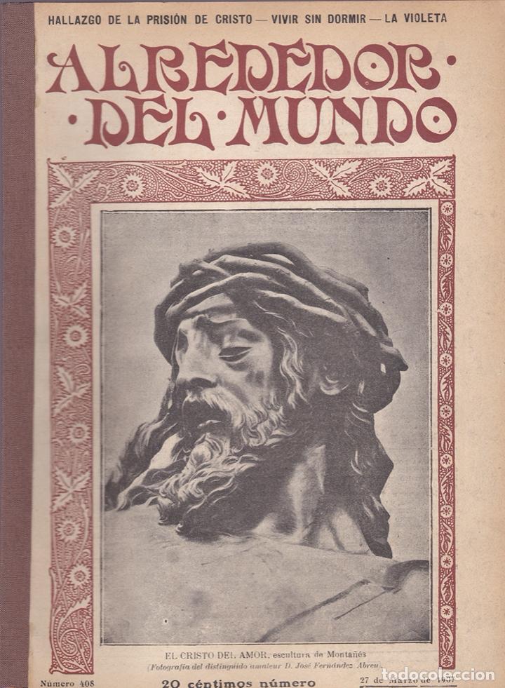 Coleccionismo de revistas y peri&oacute;dicos: Revista Alrededor del Mundo &ndash; 1907 * PRISI&Oacute;N CRISTO * VIOLETAS *RAZAS* CRUCIFIXI&Oacute;N * COCHES CABALLOS