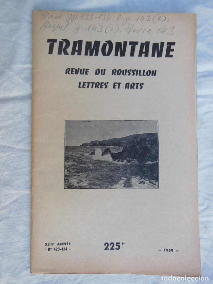 Sammeln von Zeitschriften und Zeitungen: TRAMONTANE. Revue du Roussillon, Lettres et Arts. N&uacute;m 423 - 424, 1959