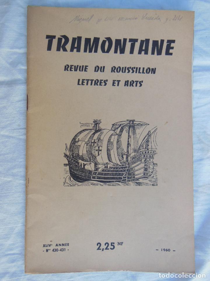 Sammeln von Zeitschriften und Zeitungen: TRAMONTANE. Revue du Roussillon, Lettres et Arts. N&uacute;m 430 - 431, 1960