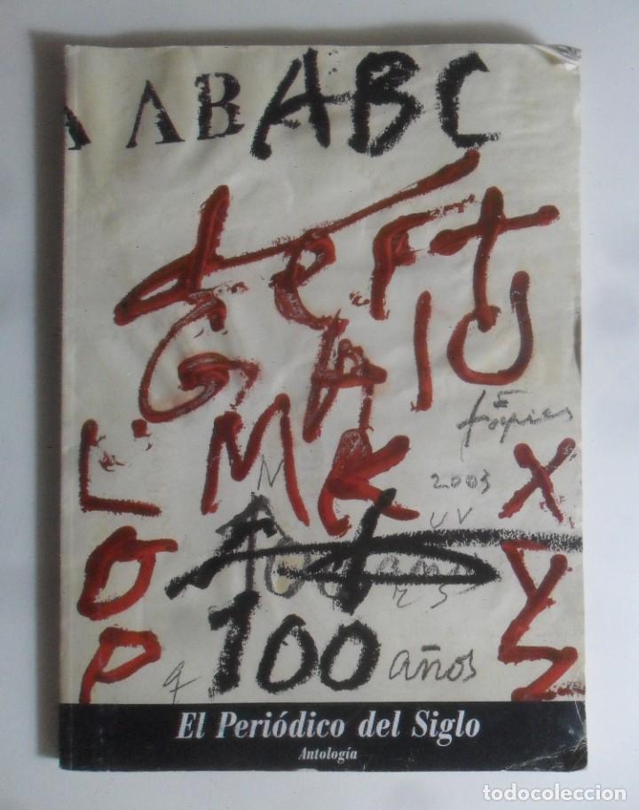 Coleccionismo de Revistas y Peri&oacute;dicos: ABC - EL PERIODICO DEL SIGLO, ANTOLOGIA - 100 A&Ntilde;OS - 1987