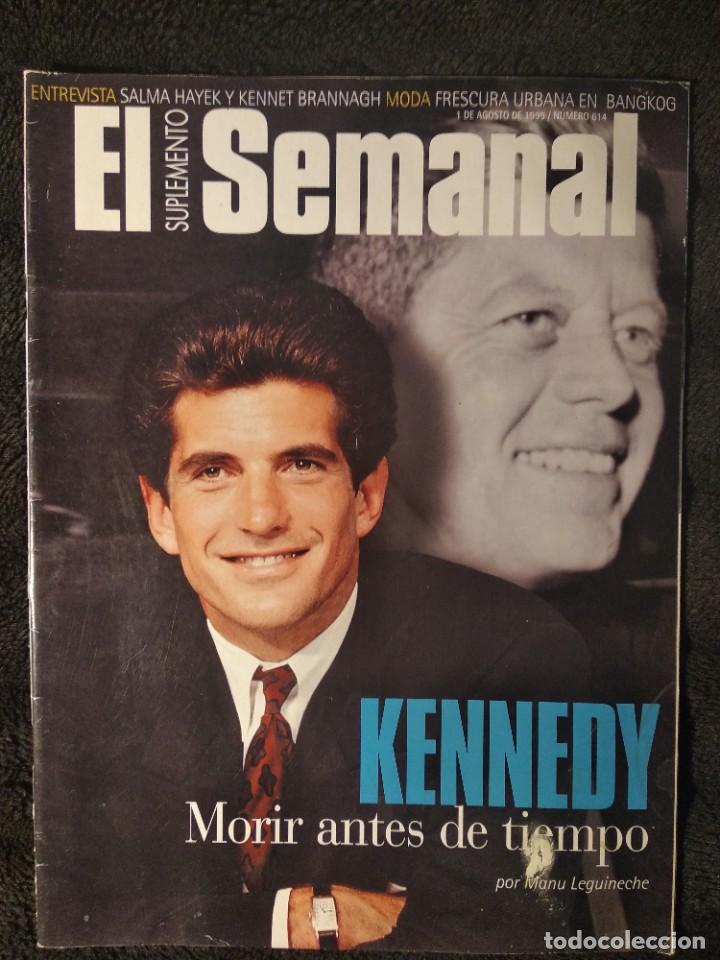 Sammeln von Zeitschriften und Zeitungen: EL SUPLEMENTO SEMANAL #614 KENNEDY.1999.PEDIDO MINIMO : 5&euro;